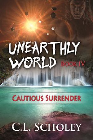 [Unearthly World 04] • Cautious Surrender